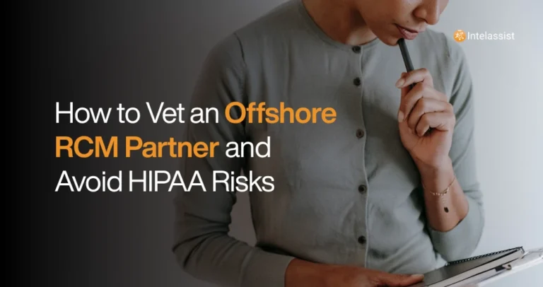 Intelassist Blog Post - How to Vet an Offshore RCM Partner and Avoid HIPAA Risks