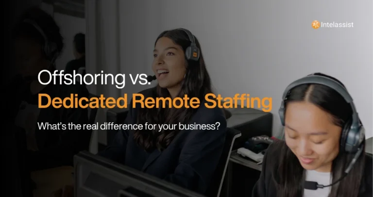 Intelassist Blog Post - Outsourcing vs. Dedicated Remote Staffing