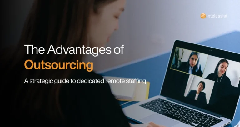 Intelassist Blog Post - The Advantages of Outsourcing